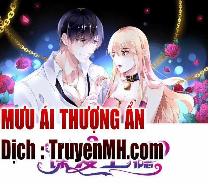 Mưu Ái Thượng Ẩn - Chapter 0 - Trang 1
