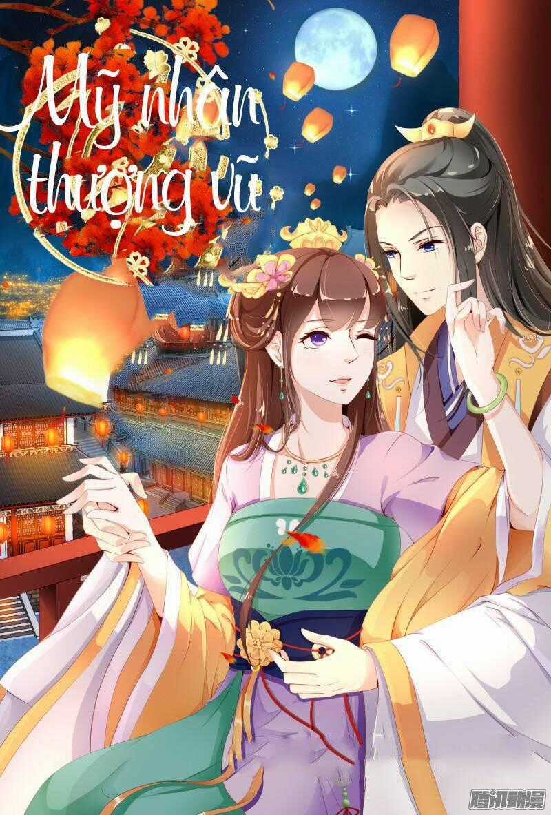 Mỹ Nhân Thượng Vũ - Chapter 1 - Trang 1