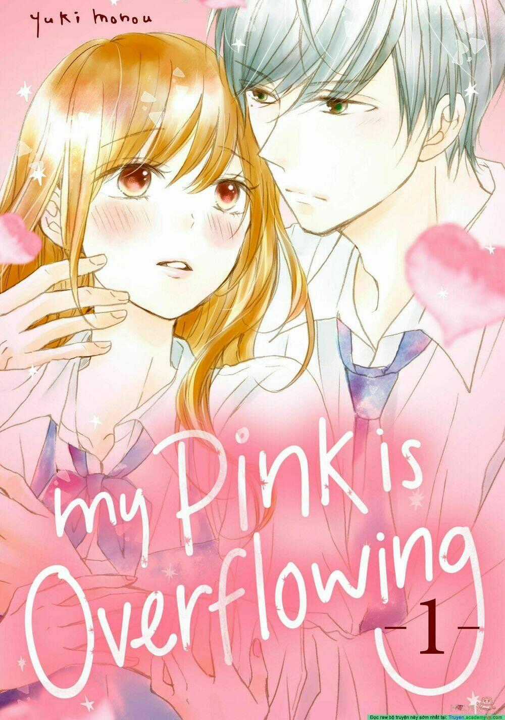 My Pink Is Overflowing - Chapter 1 - Trang 1