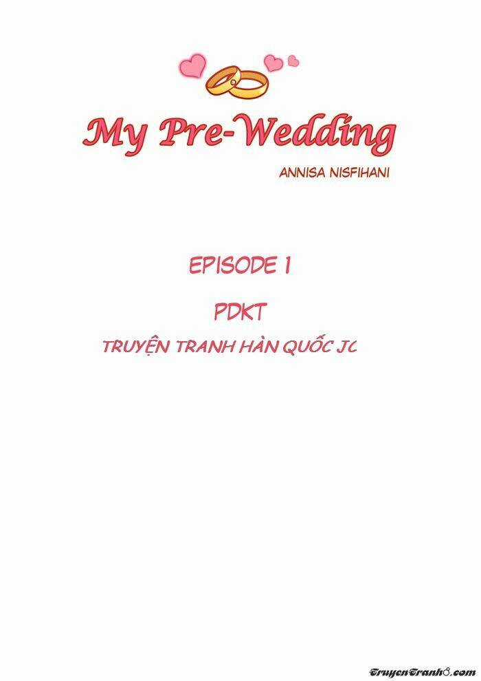 My Pre-Wedding - Chapter 1 - Trang 1