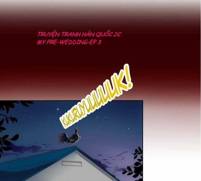 My Pre-Wedding - Chapter 3 - Trang 1