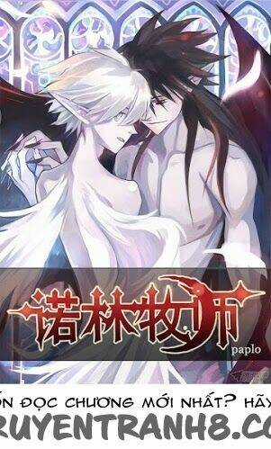 Nặc Lâm Mục Sư Thiên Sứ - Chapter 1 - Trang 1