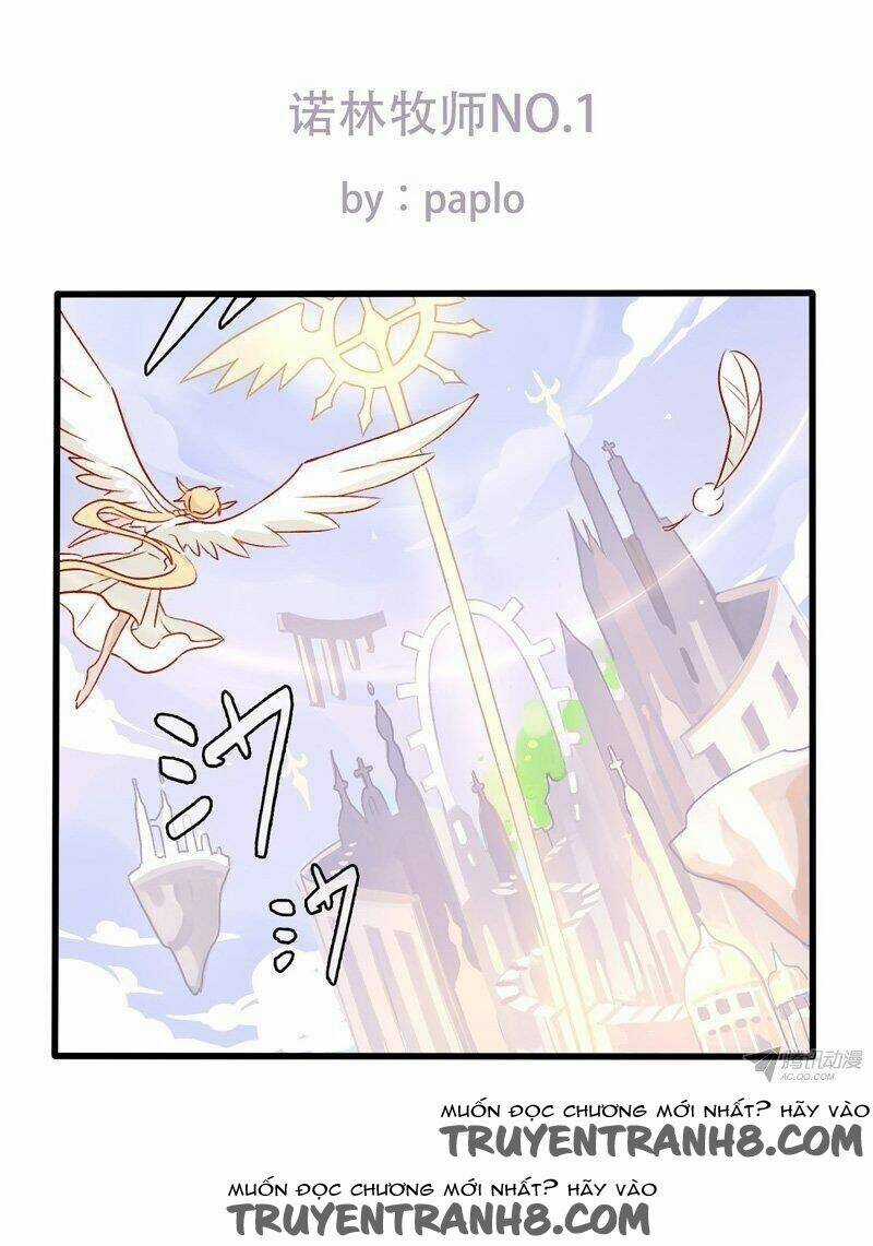 Nặc Lâm Mục Sư Thiên Sứ - Chapter 1 - Trang 3