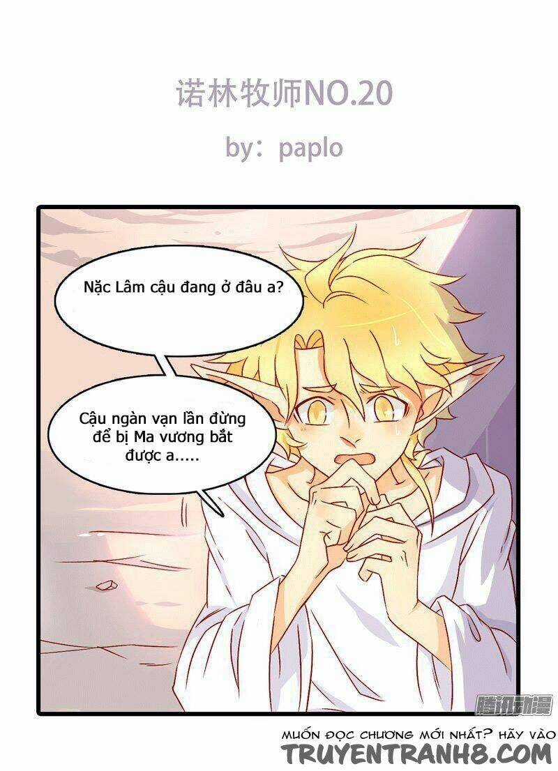 Nặc Lâm Mục Sư Thiên Sứ - Chapter 20 - Trang 1