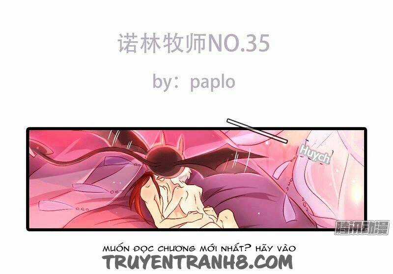 Nặc Lâm Mục Sư Thiên Sứ - Chapter 35 - Trang 2