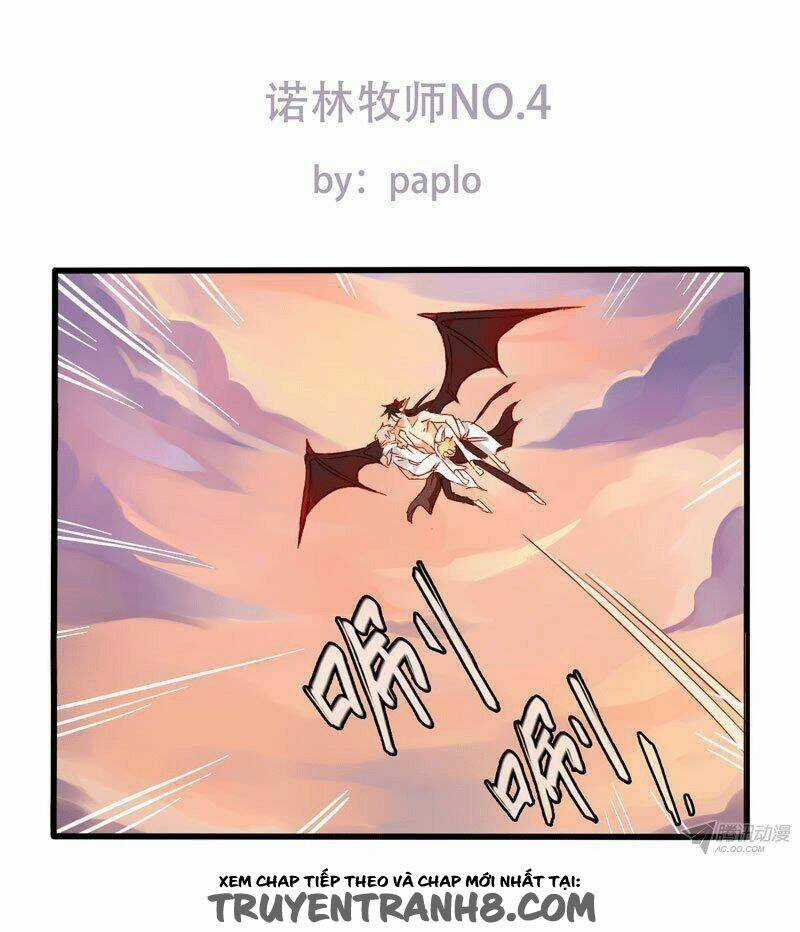 Nặc Lâm Mục Sư Thiên Sứ - Chapter 4 - Trang 1