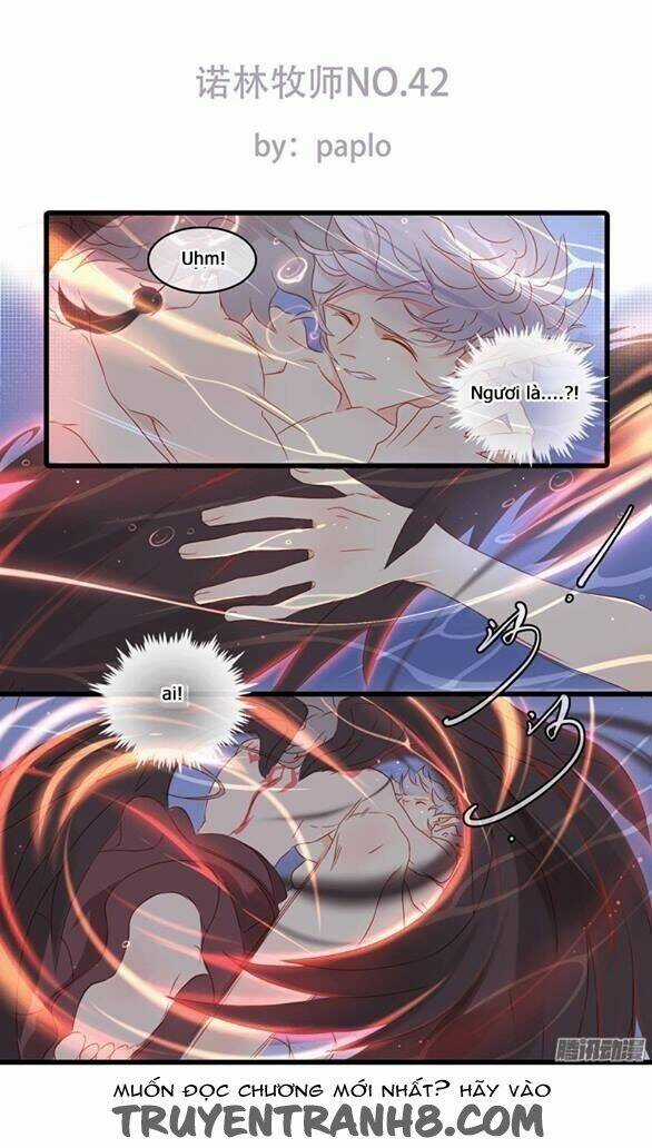 Nặc Lâm Mục Sư Thiên Sứ - Chapter 42 - Trang 1
