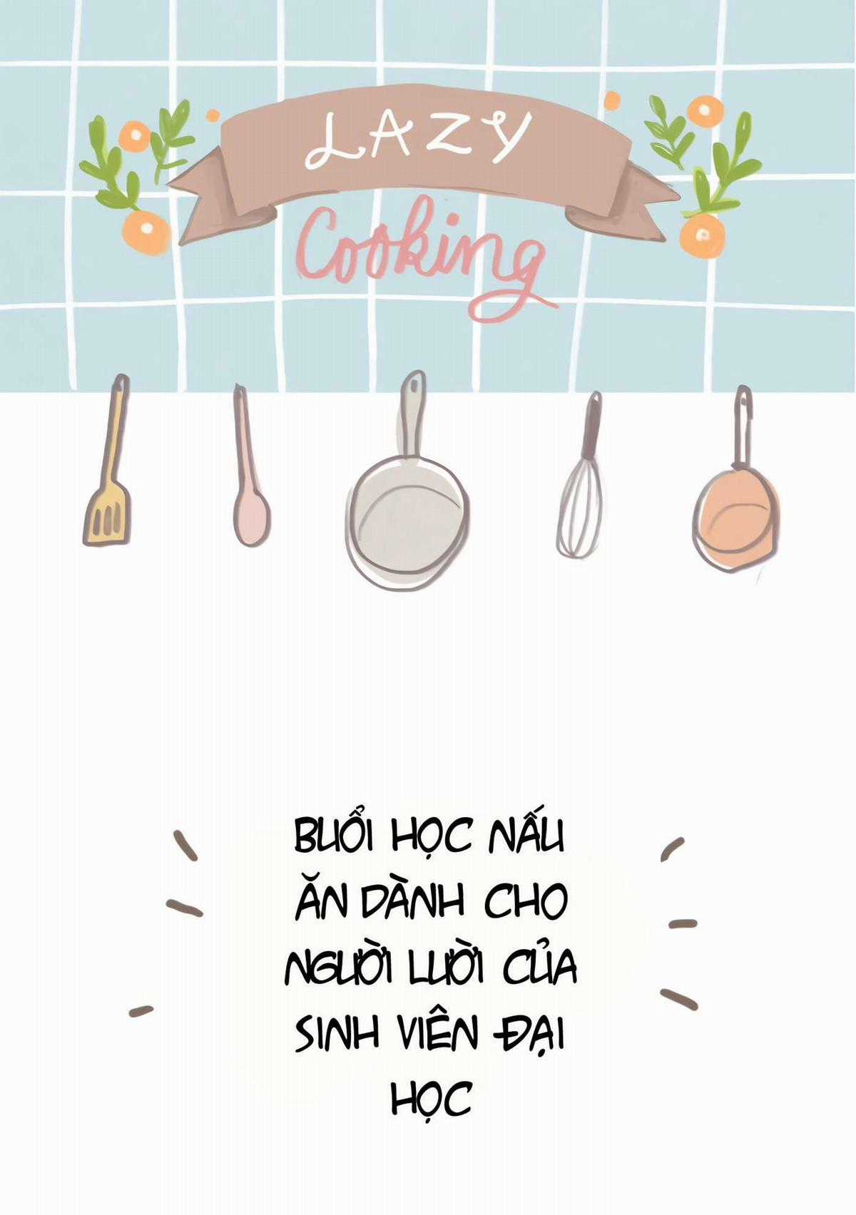 Nấu Ăn Lười Biếng - Chapter 12 - Trang 1