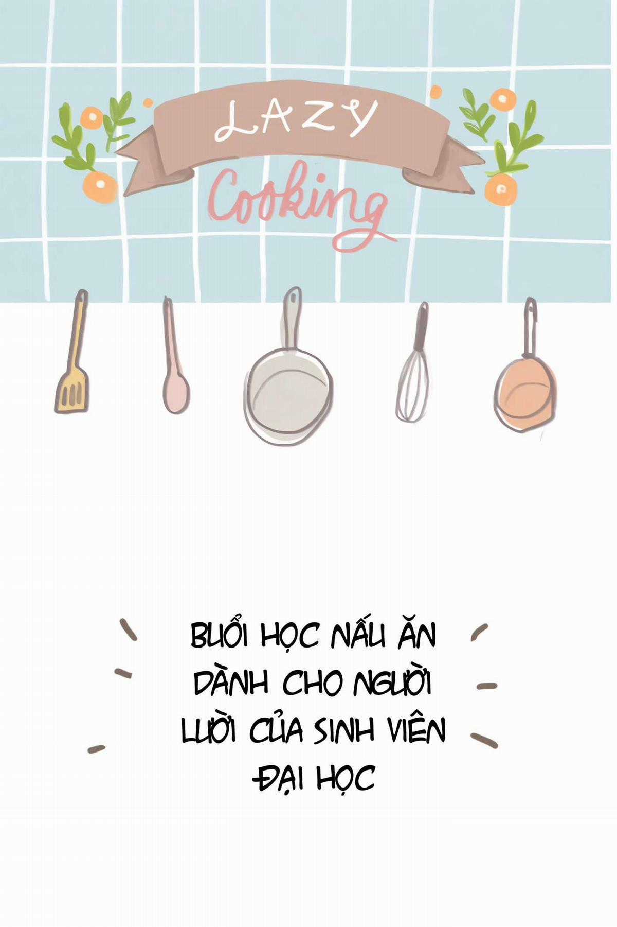 Nấu Ăn Lười Biếng - Chapter 16 - Trang 1