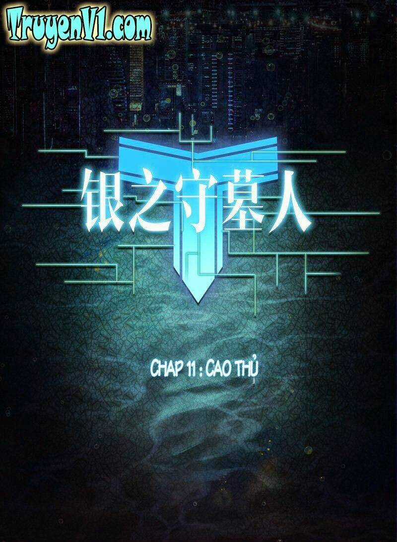 Ngân Chi Thủ Mộ Nhân - Chapter 209 - Trang 5