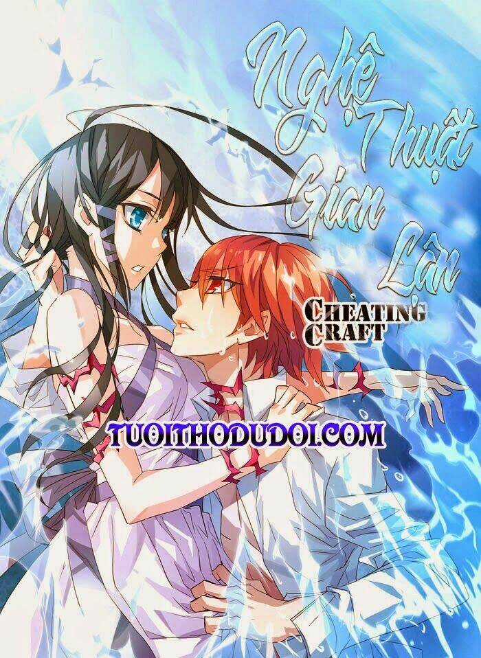 Nghệ Thuật Gian Lận - Chapter 0 - Trang 4