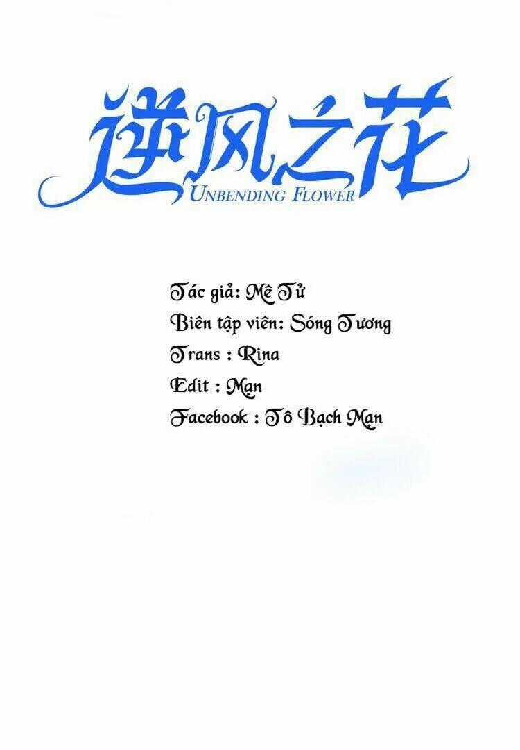 Nghịch Phong Chi Hoa - Chapter 3 - Trang 2