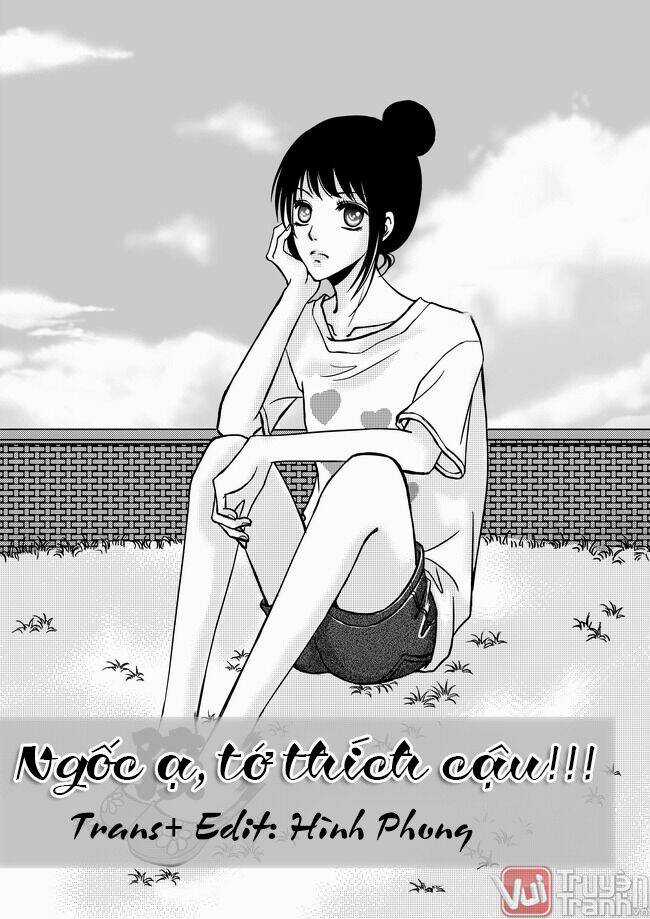 Ngốc Ạ, Tớ Thích Cậu - Chapter 8 - Trang 2