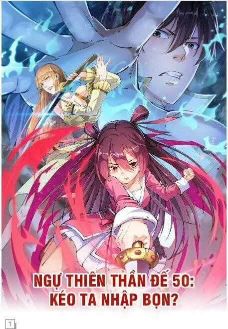 Ngự Thiên Thần Đế - Chapter 50 - Trang 1