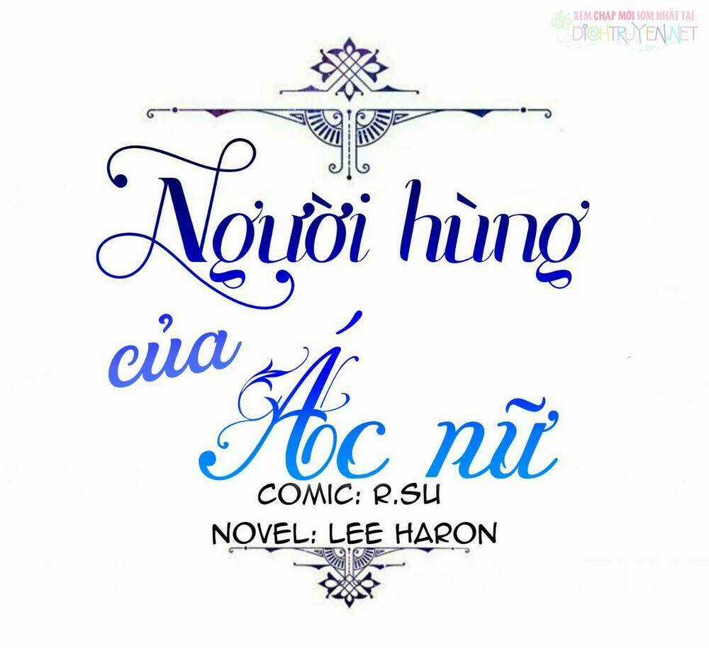 Người Hùng Của Ác Nữ - Chapter 21 - Trang 32