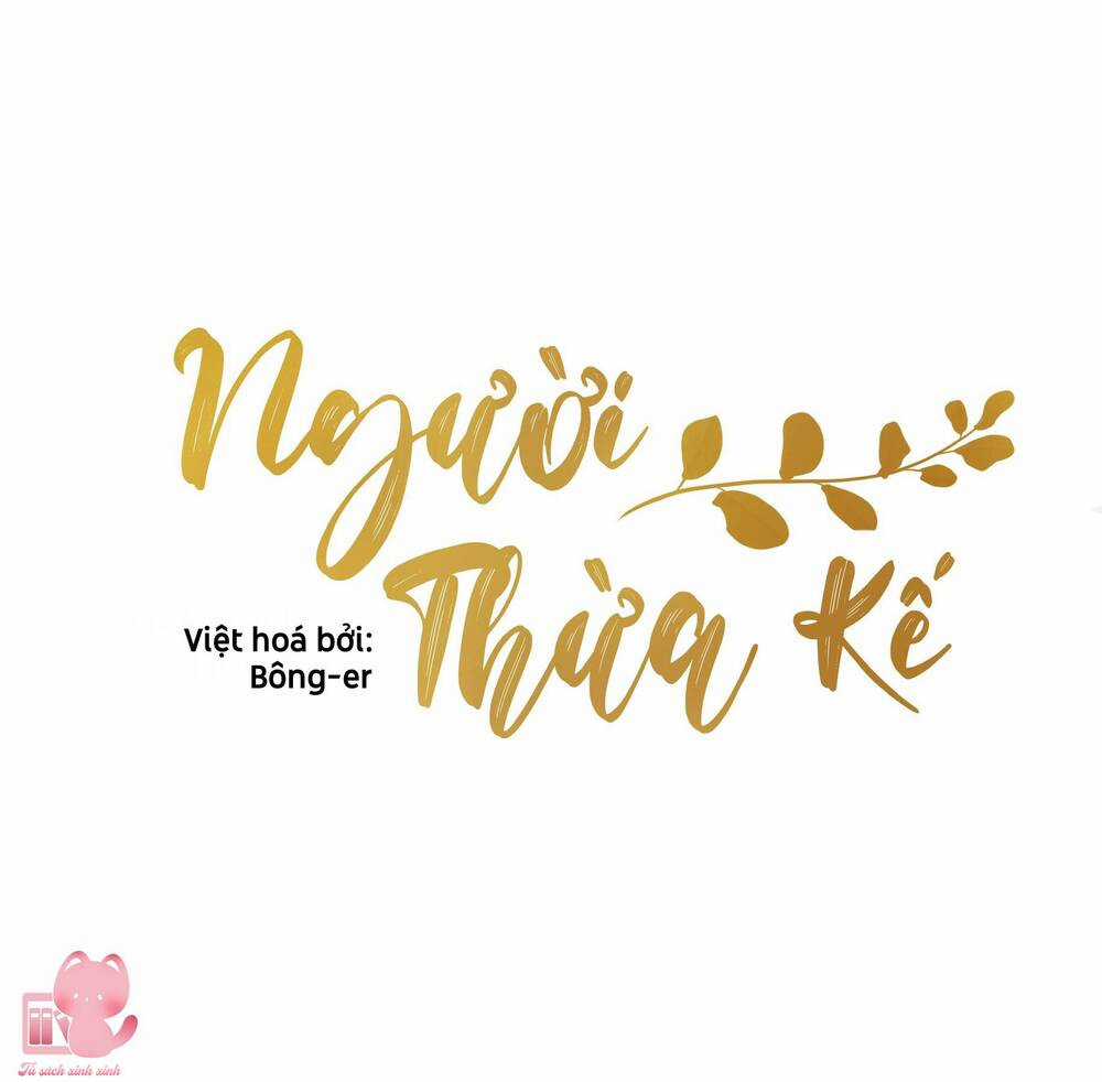 Người Thừa Kế - Chapter 16 - Trang 4