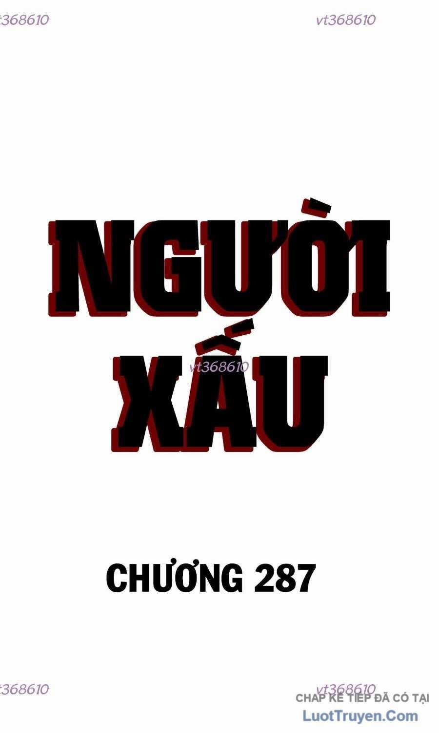 Người Xấu - Chapter 287 - Trang 6