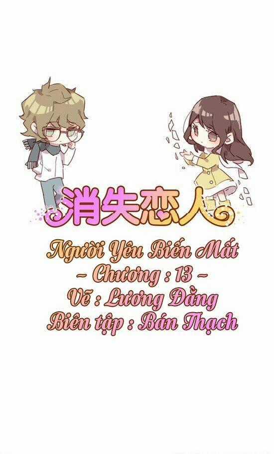 Người Yêu Biến Mất - Chapter 13 - Trang 1