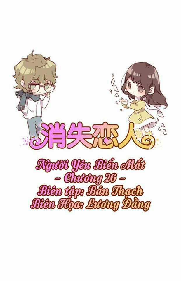 Người Yêu Biến Mất - Chapter 26 - Trang 1