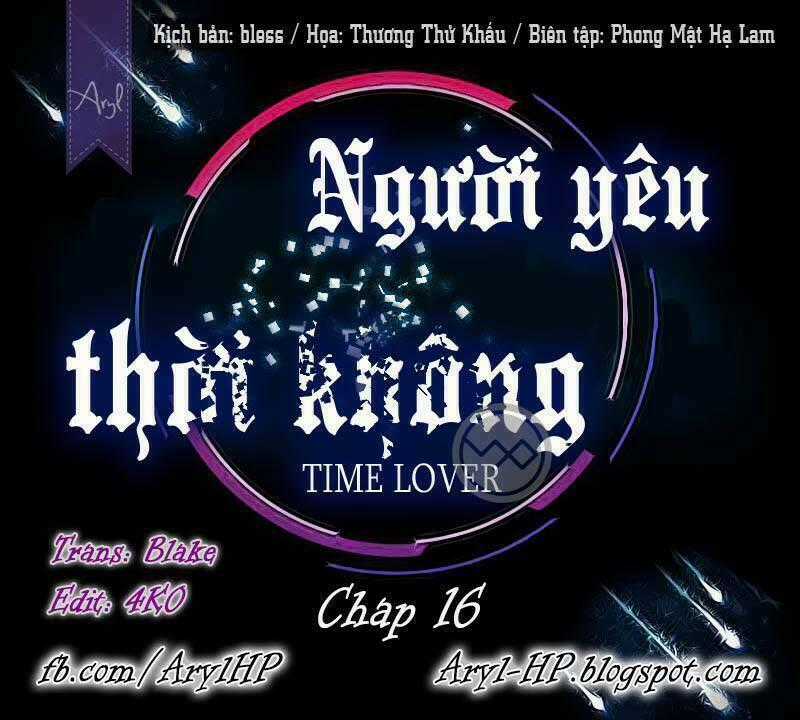 Người Yêu Thời Không - Chapter 16 - Trang 1