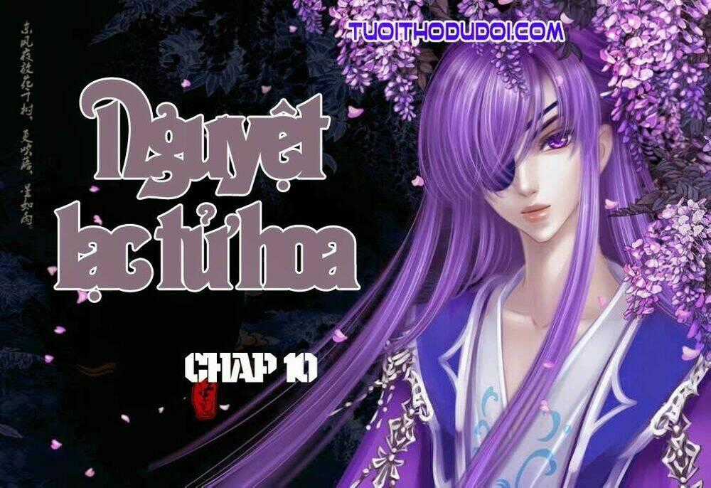 Nguyệt Lạc Tử Hoa - Chapter 10 - Trang 1