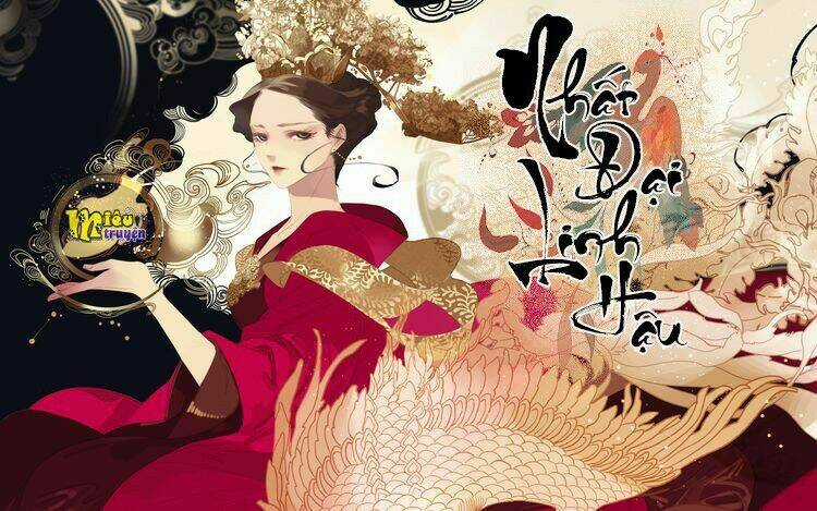 Nhất Đại Linh Hậu - Chapter 1 - Trang 1