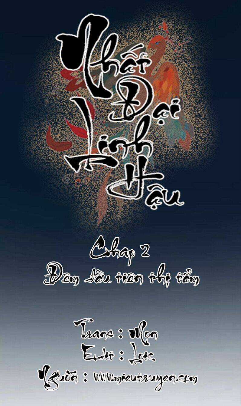 Nhất Đại Linh Hậu - Chapter 2 - Trang 1