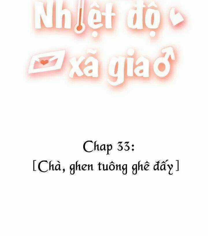 Nhiệt Độ Xã Giao - Chapter 33 - Trang 3