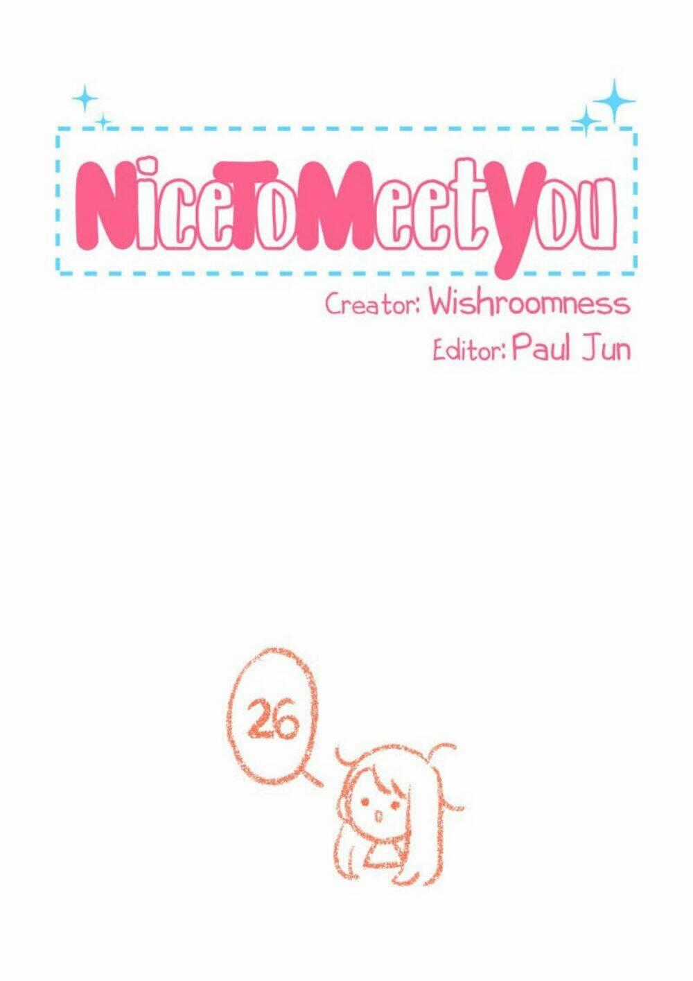 Nice To Meet You - Chapter 26 - Trang 1