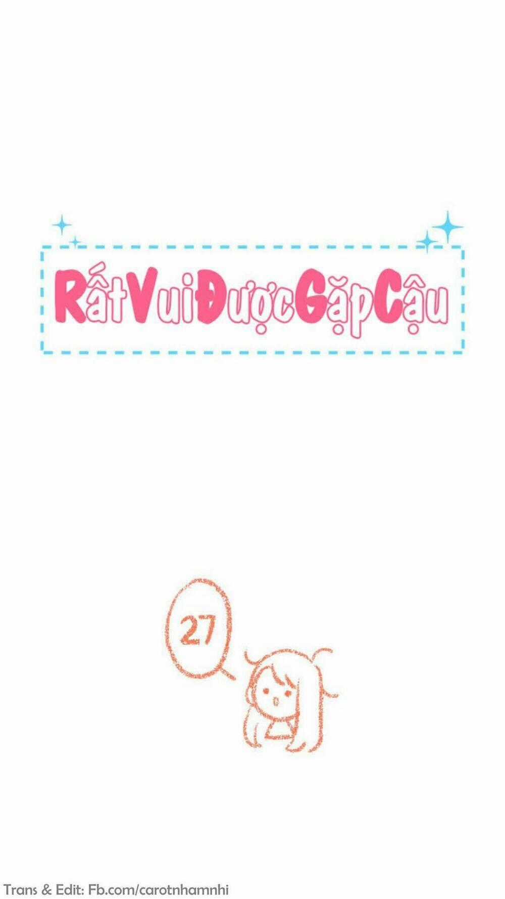 Nice To Meet You - Chapter 27 - Trang 1