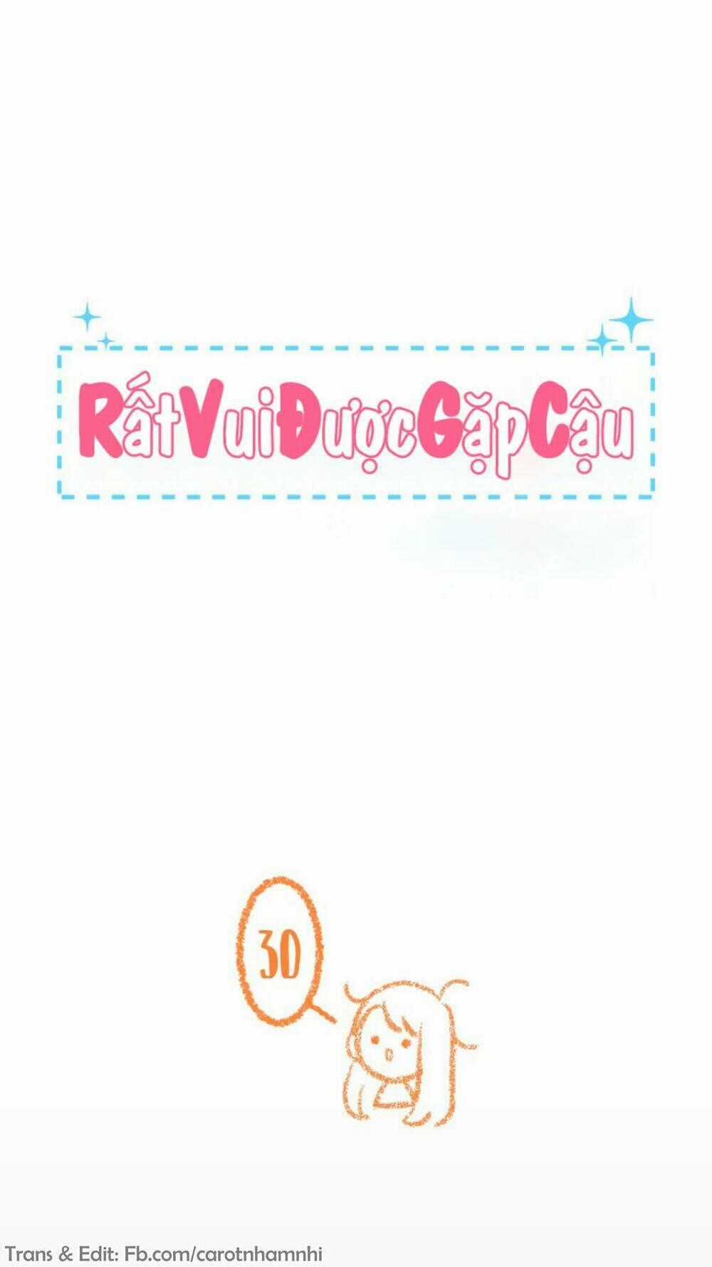 Nice To Meet You - Chapter 30 - Trang 1