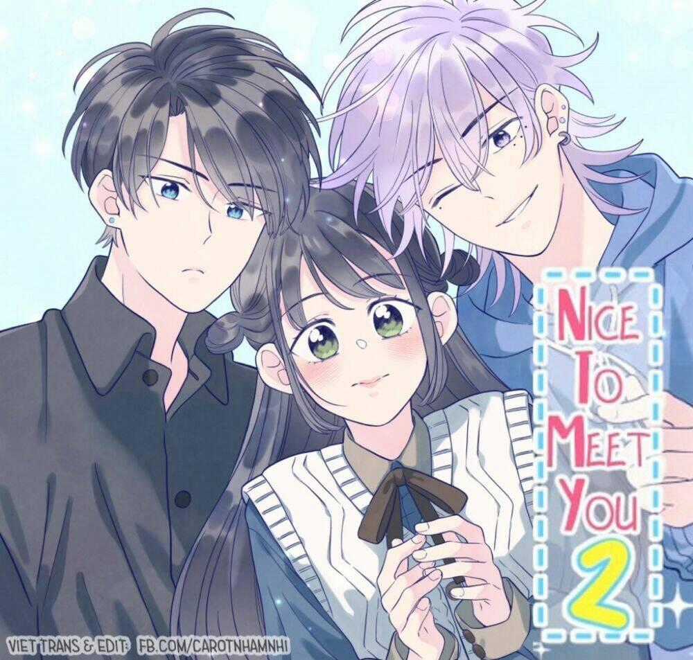 Nice To Meet You - Chapter 42 - Trang 1