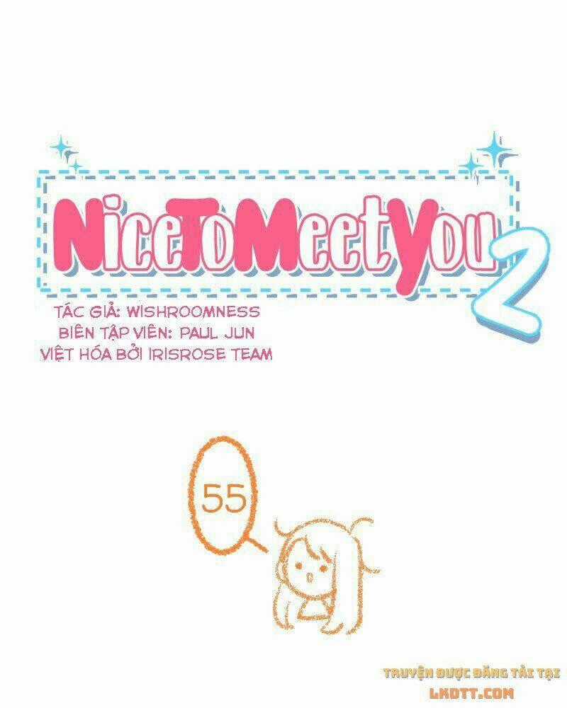 Nice To Meet You - Chapter 55 - Trang 1
