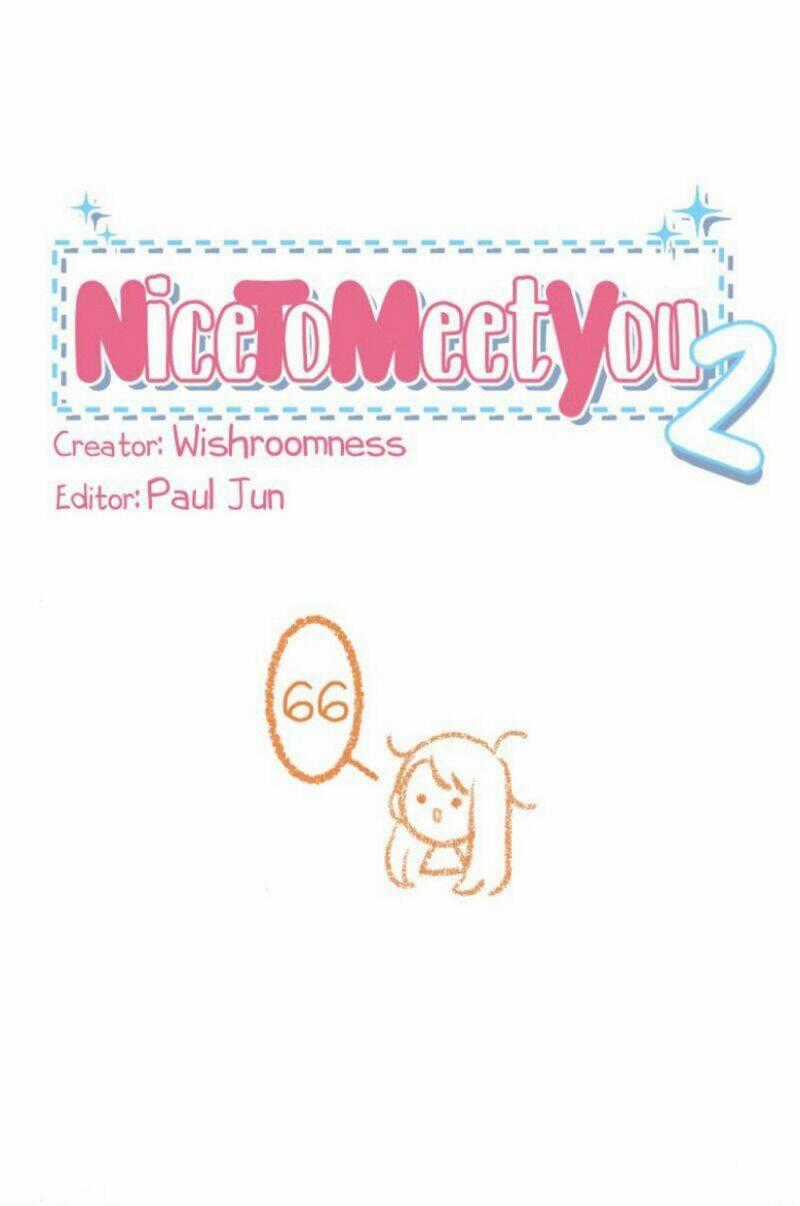 Nice To Meet You - Chapter 66 - Trang 1