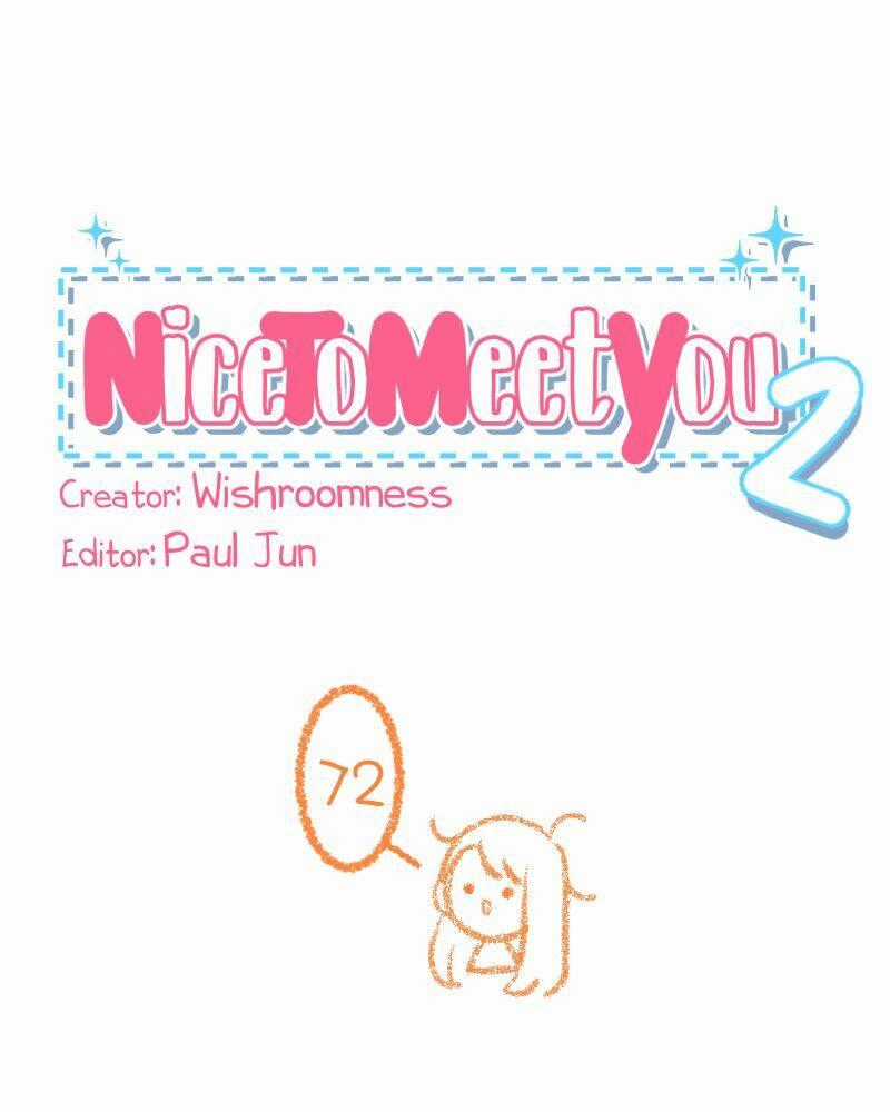 Nice To Meet You - Chapter 72 - Trang 1