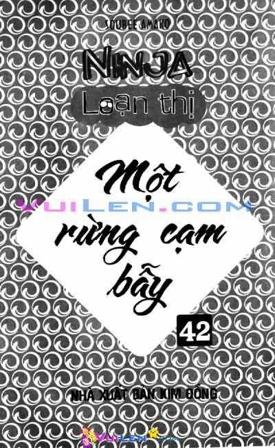 Ninja Loạn Thị - Chapter 42 - Trang 4