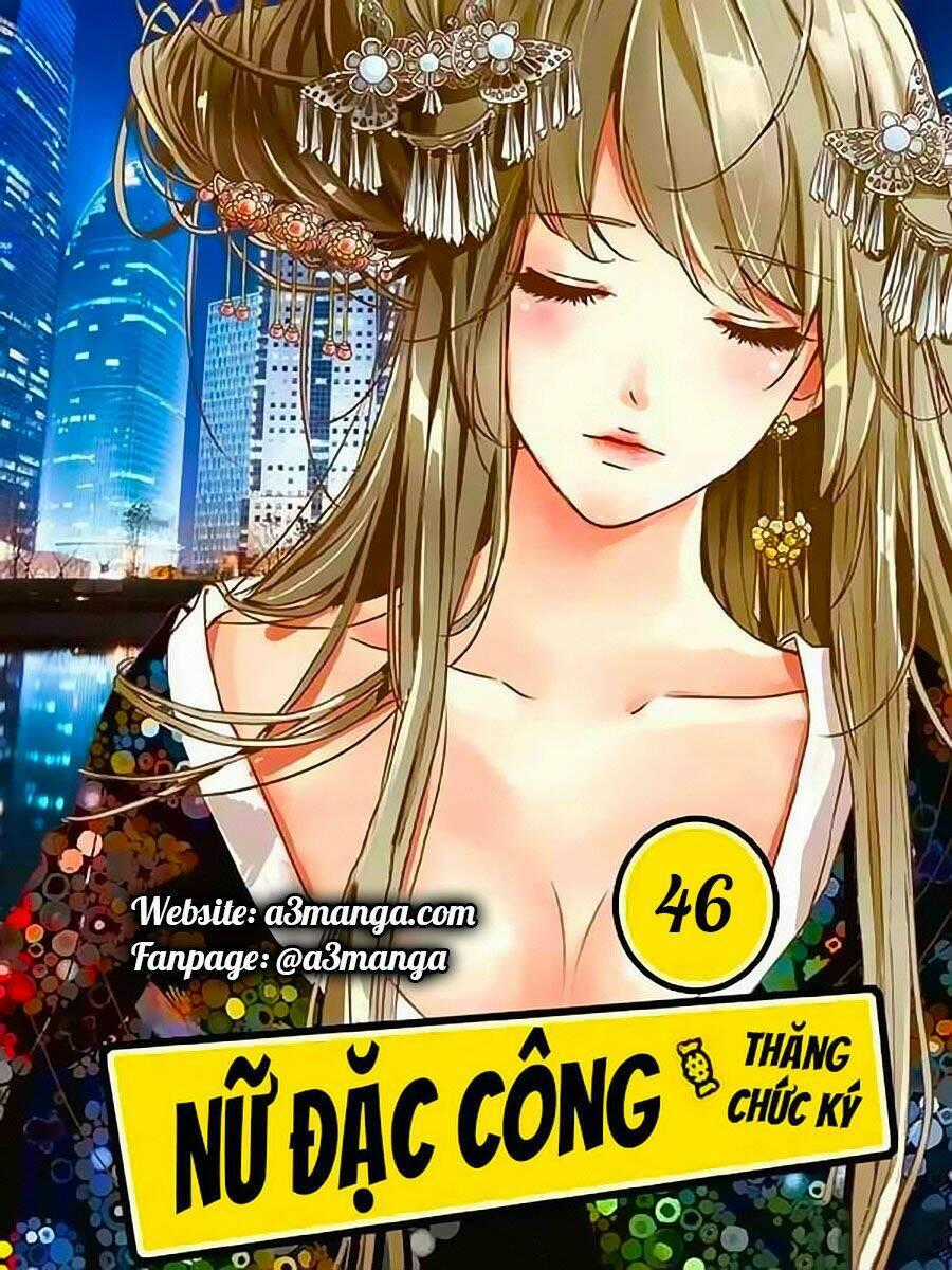Nữ Đặc Công Thăng Chức Ký - Chapter 46 - Trang 2