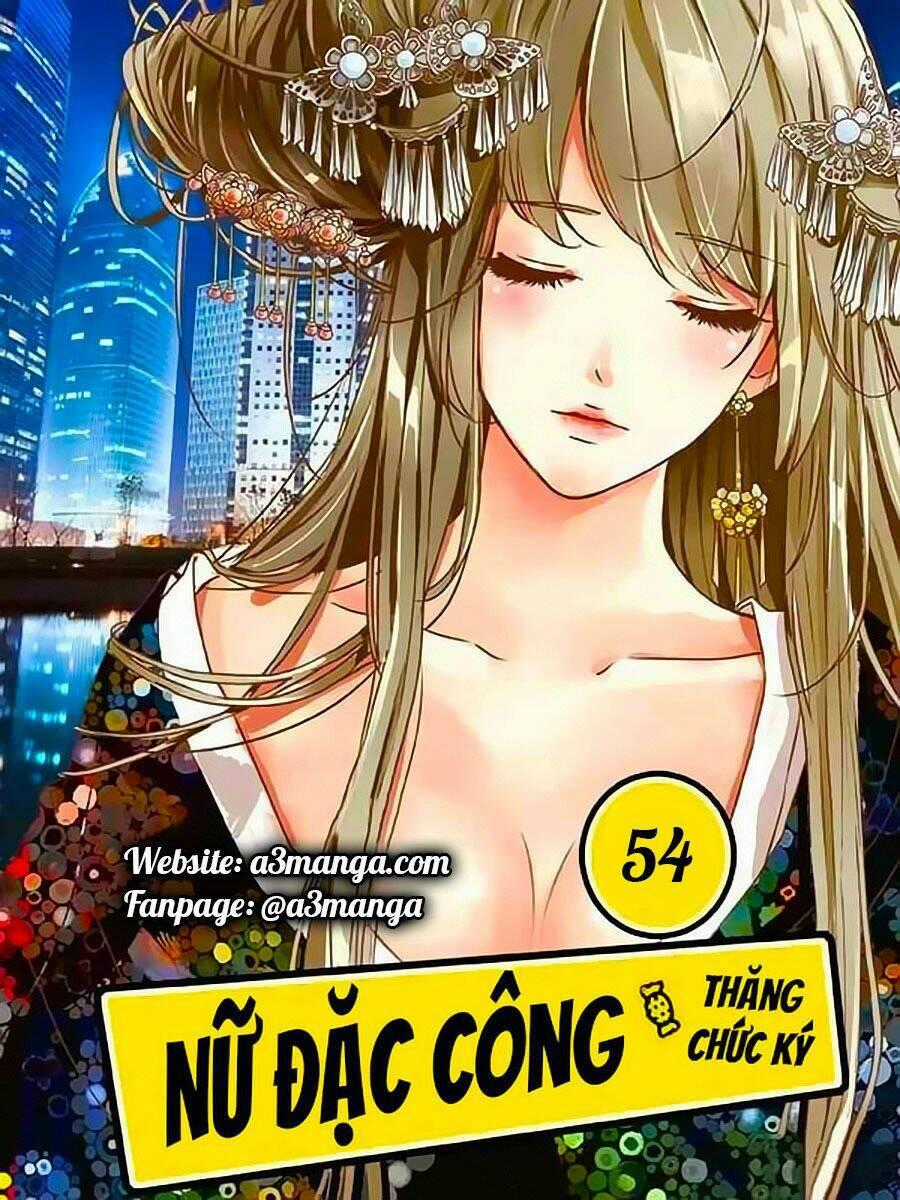 Nữ Đặc Công Thăng Chức Ký - Chapter 54 - Trang 1