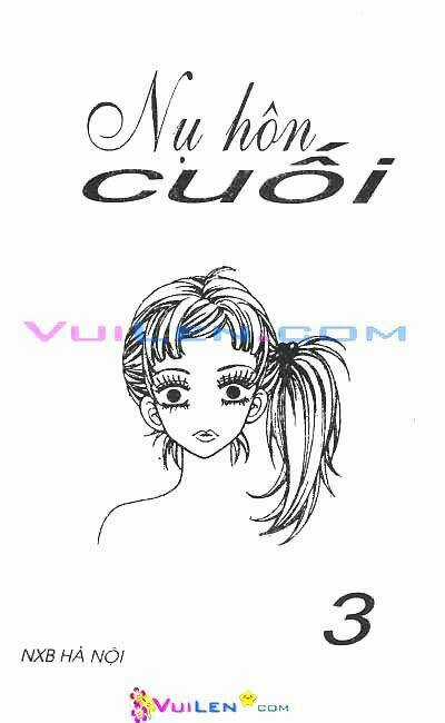 Nụ Hôn Cuối - Chapter 17 - Trang 2