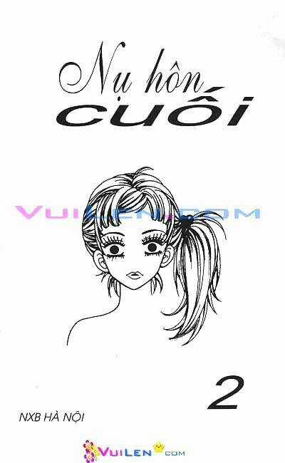 Nụ Hôn Cuối - Chapter 9 - Trang 2