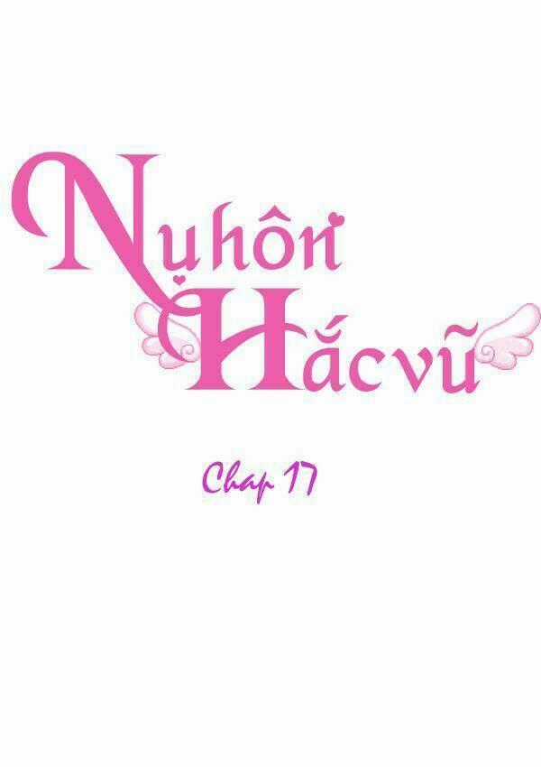 Nụ Hôn Hắc Vũ - Chapter 17 - Trang 2