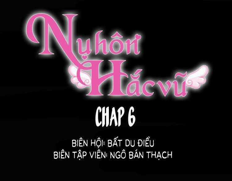 Nụ Hôn Hắc Vũ - Chapter 6 - Trang 2