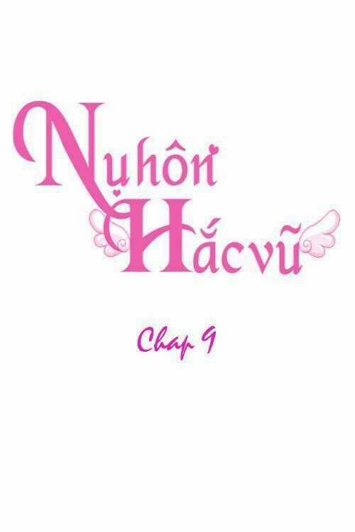 Nụ Hôn Hắc Vũ - Chapter 9 - Trang 2