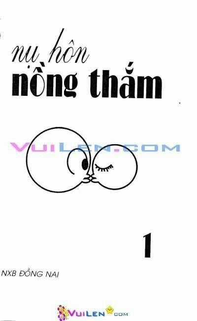 Nụ Hôn Nồng Thắm - Chapter 1 - Trang 1
