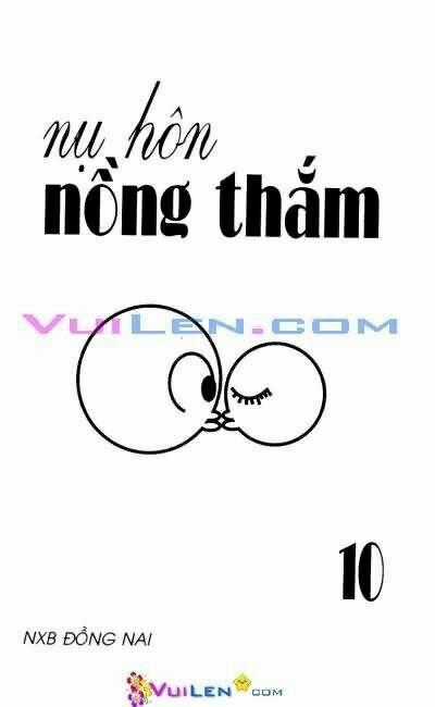 Nụ Hôn Nồng Thắm - Chapter 10 - Trang 1