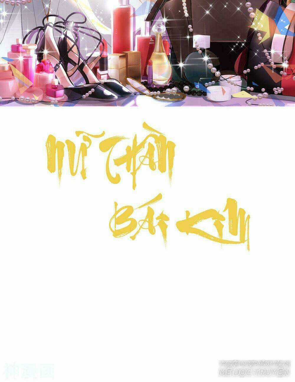 Nữ Thần Bái Kim - Chapter 0 - Trang 2