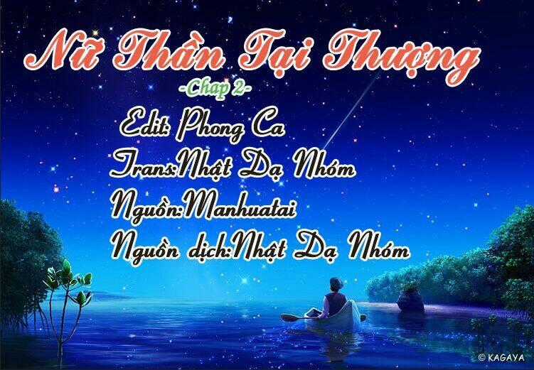 Nữ Thần Tại Thượng - Chapter 2 - Trang 1
