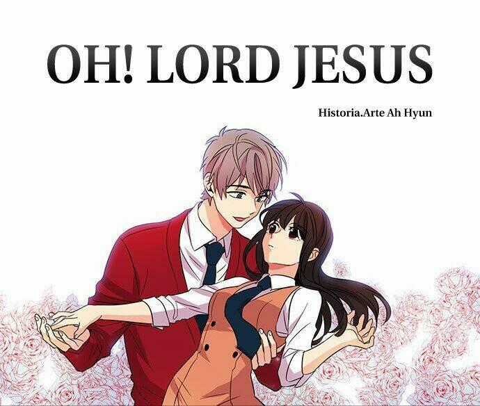 OH! LORD JESUS - Chapter 2 - Trang 1