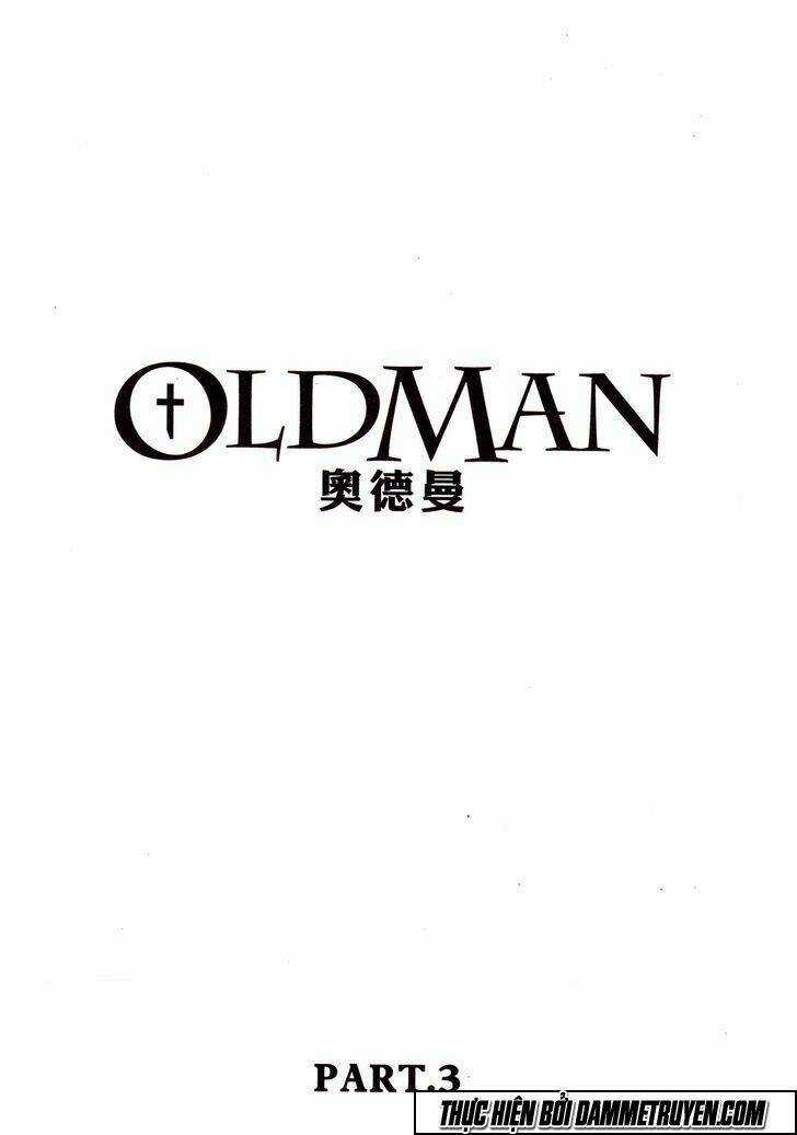 Oldman - Chapter 11 - Trang 3