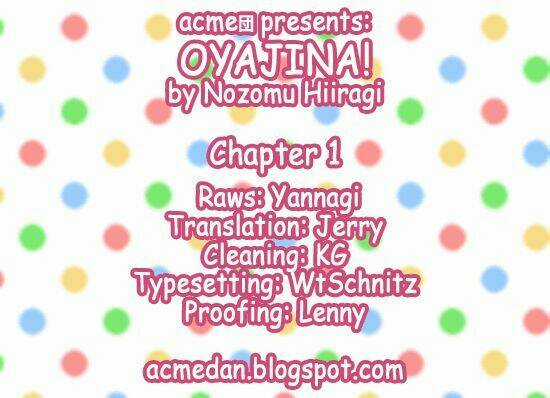 Oyajina! - Chapter 1 - Trang 2